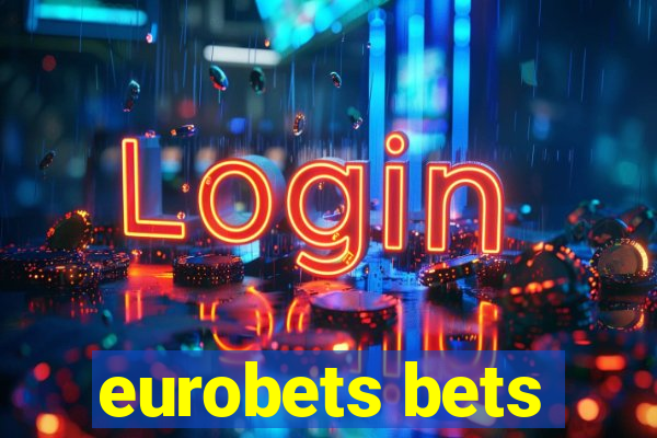 eurobets bets